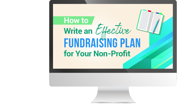 How to Write an Effective Fundraising Plan for Your Non-Profit