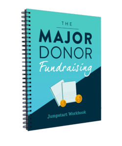 Major Donor Fundraising Workbook
